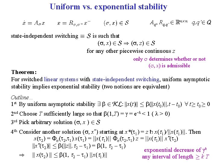 Uniform vs. exponential stability Aq, Rq, q’ 2 Rn£ n q, q’ 2 Q