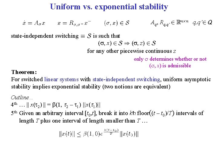 Uniform vs. exponential stability Aq, Rq, q’ 2 Rn£ n q, q’ 2 Q