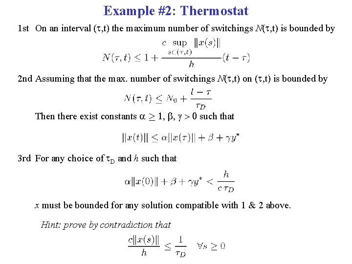 Example #2: Thermostat 1 st On an interval ( , t) the maximum number