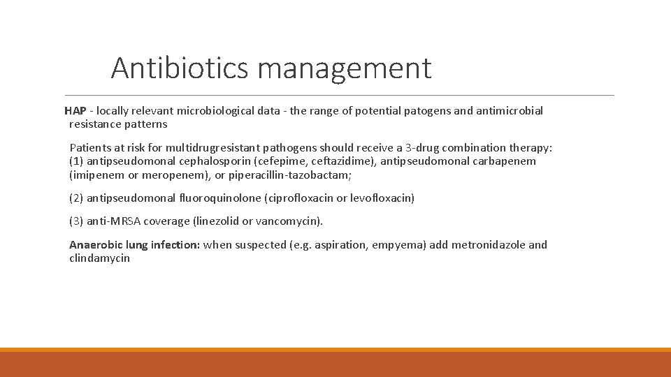 Antibiotics management HAP - locally relevant microbiological data - the range of potential patogens