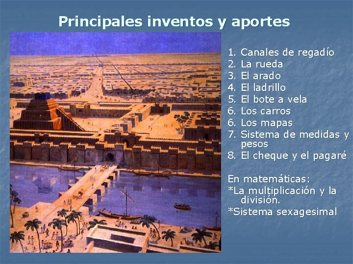 Principales inventos y aportes 1. 2. 3. 4. 5. 6. 6. 7. Canales de