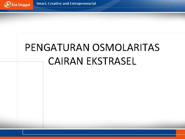 PENGATURAN OSMOLARITAS CAIRAN EKSTRASEL 