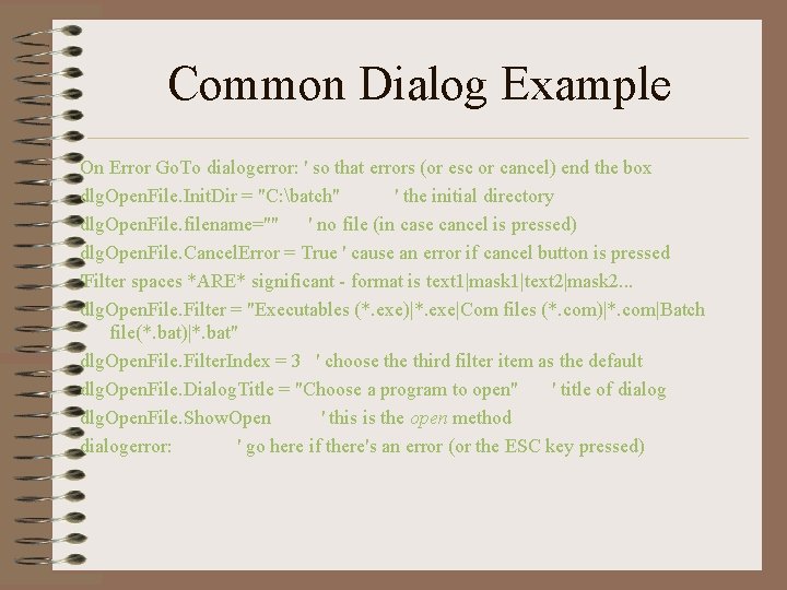 Common Dialog Example On Error Go. To dialogerror: ' so that errors (or esc Common Dialog Example On Error Go. To dialogerror: ' so that errors (or esc