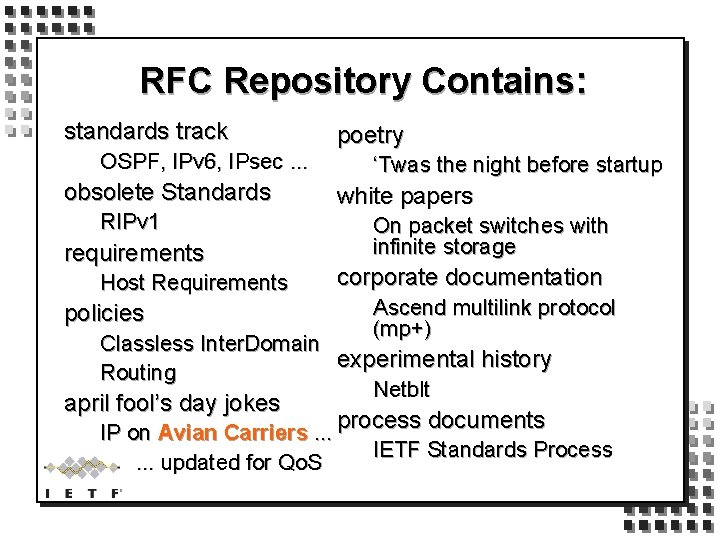 RFC Repository Contains: standards track OSPF, IPv 6, IPsec. . . obsolete Standards RIPv