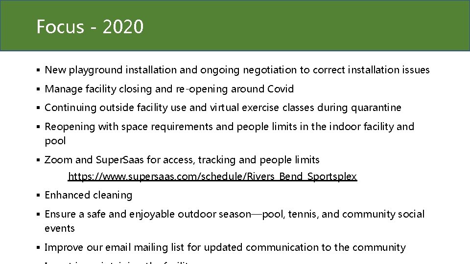 Focus - 2020 § New playground installation and ongoing negotiation to correct installation issues