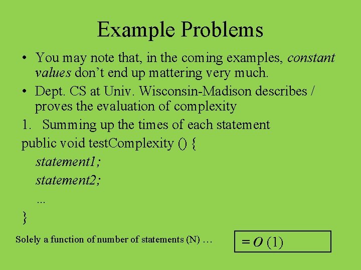 Example Problems • You may note that, in the coming examples, constant values don’t