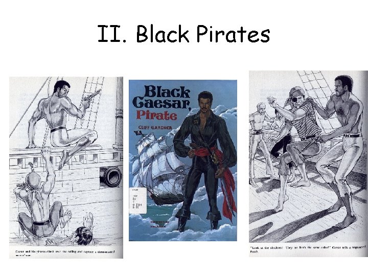 II. Black Pirates 