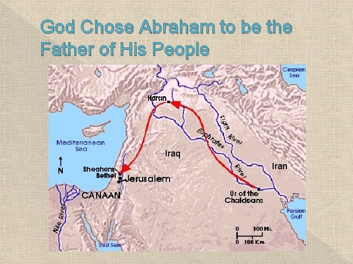 God Chose Abraham to be the Father of His People Iraq Iran 
