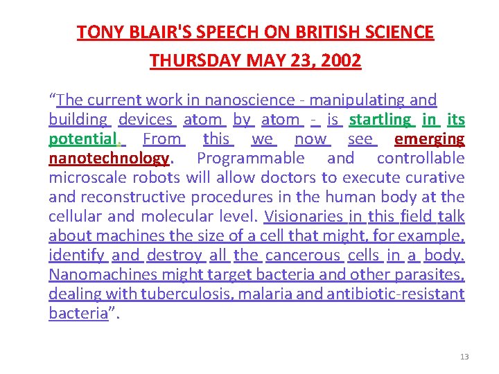 TONY BLAIR'S SPEECH ON BRITISH SCIENCE THURSDAY MAY 23, 2002 “The current work in