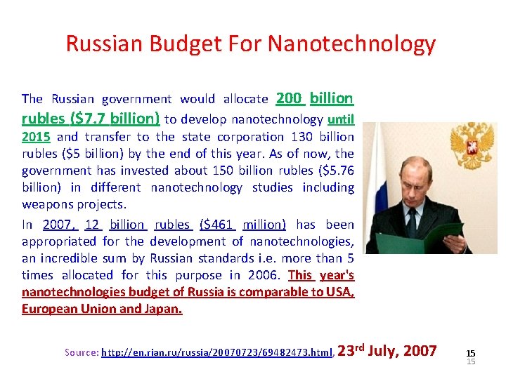 Russian Budget For Nanotechnology The Russian government would allocate 200 billion rubles ($7. 7