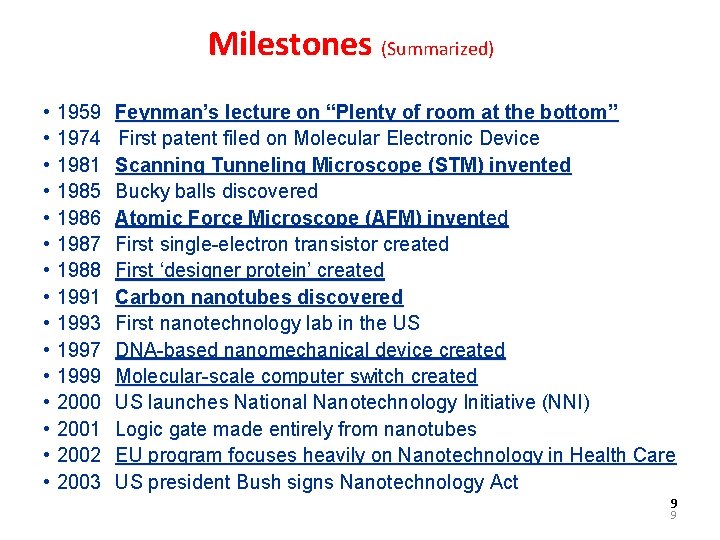 Milestones (Summarized) • • • • 1959 1974 1981 1985 1986 1987 1988 1991