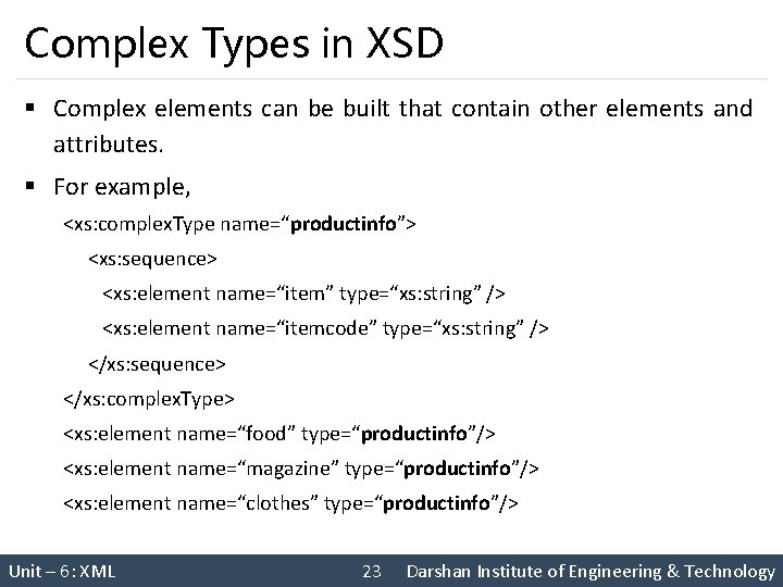 Complex Types in XSD § Complex elements can be built that contain other elements