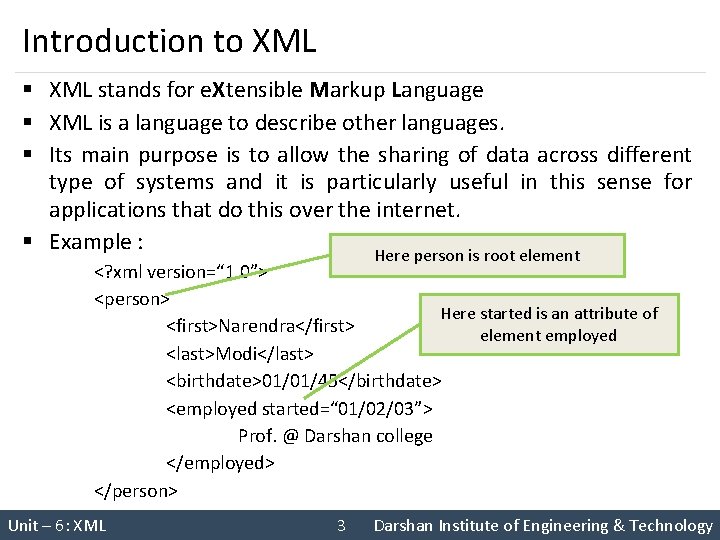 Introduction to XML § XML stands for e. Xtensible Markup Language § XML is