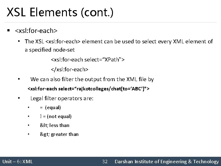 XSL Elements (cont. ) § <xsl: for‐each> • The XSL <xsl: for‐each> element can