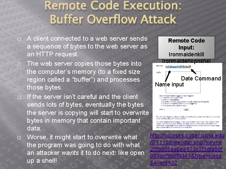 Remote Code Execution: Buffer Overflow Attack � � A client connected to a web