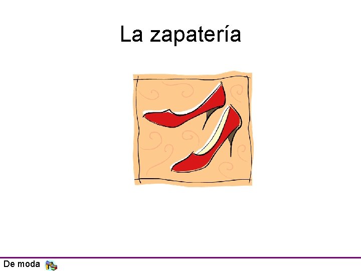 La zapatería De moda 