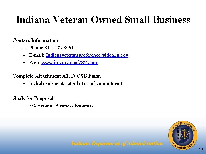 Indiana Veteran Owned Small Business Contact Information – Phone: 317 -232 -3061 – E-mail: