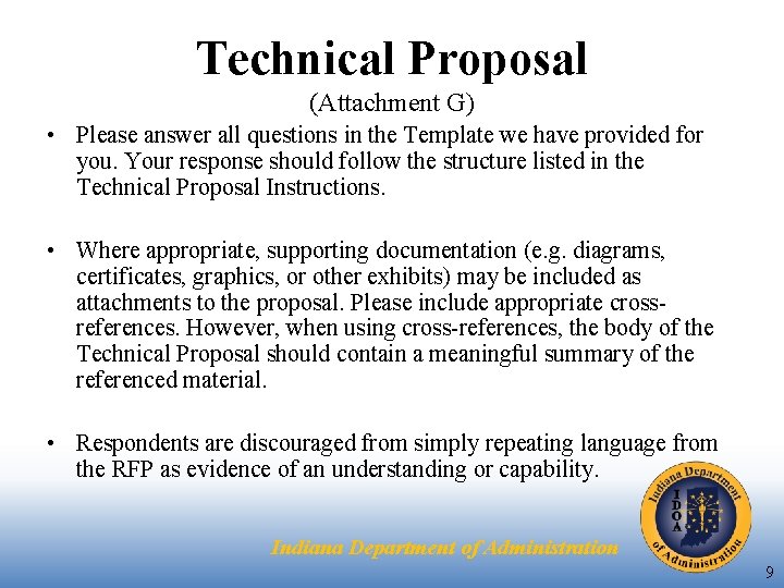 Technical Proposal (Attachment G) • Please answer all questions in the Template we have