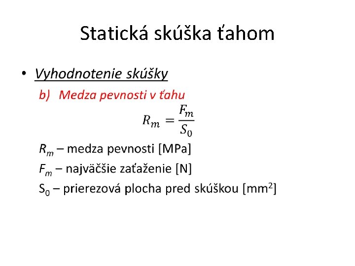 Statická skúška ťahom • 