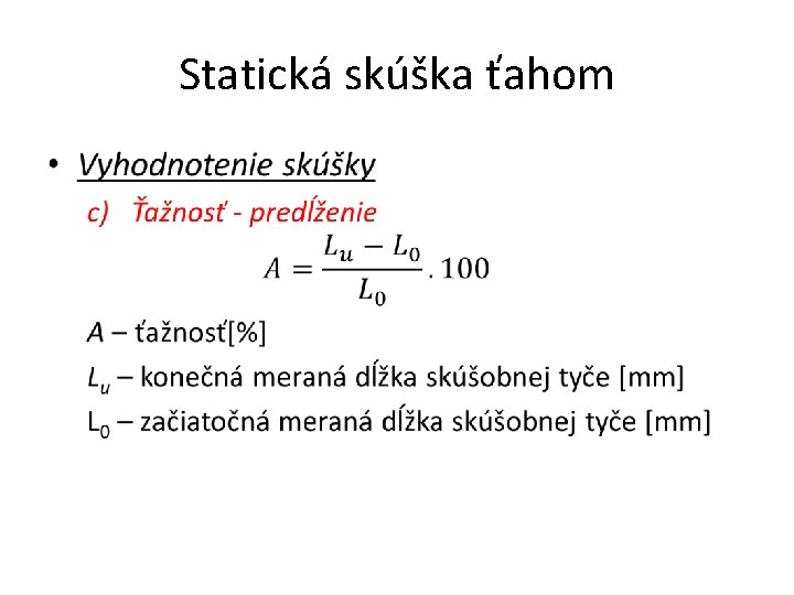 Statická skúška ťahom • 