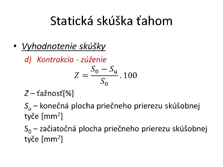 Statická skúška ťahom • 