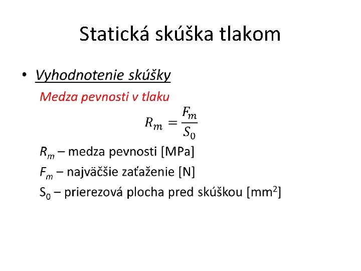 Statická skúška tlakom • 