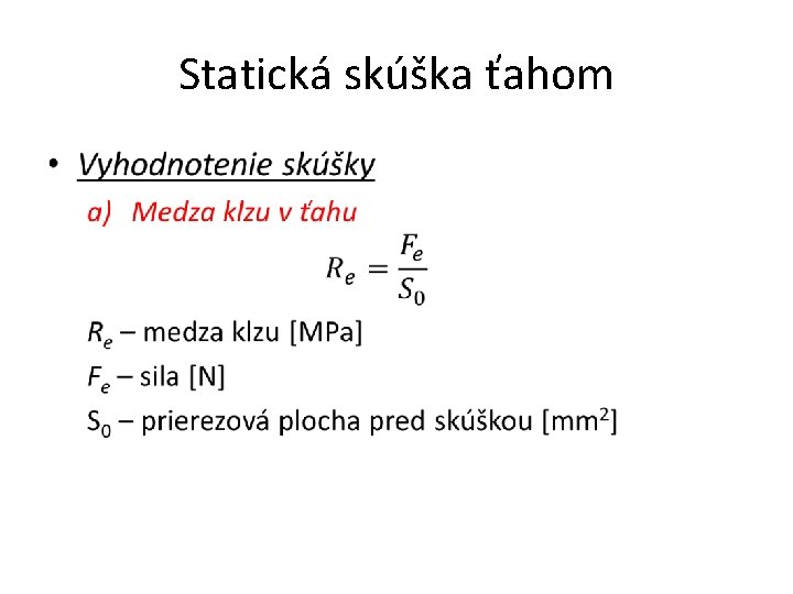 Statická skúška ťahom • 