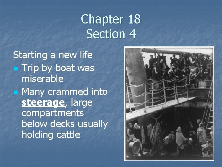 Chapter 18 Section 4 Starting a new life n Trip by boat was miserable