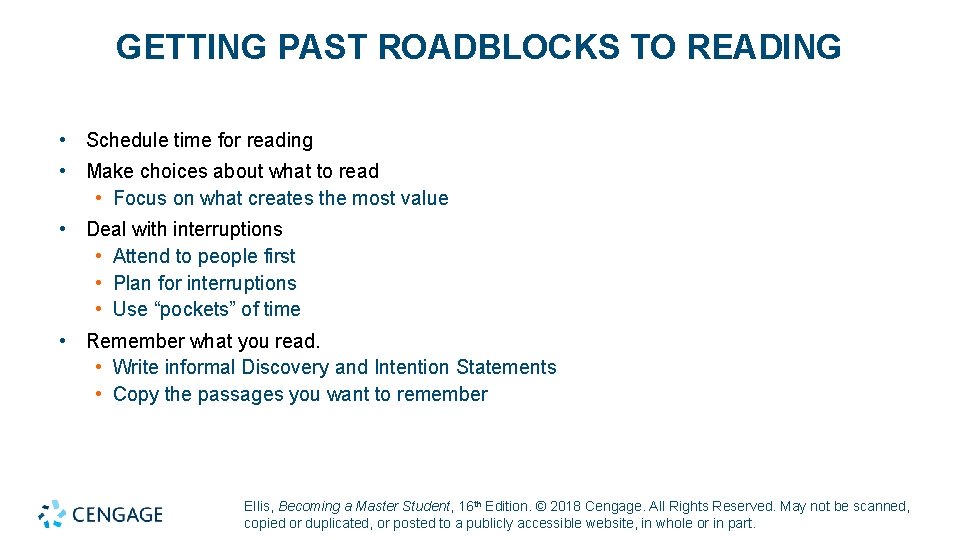 GETTING PAST ROADBLOCKS TO READING • Schedule time for reading • Make choices about