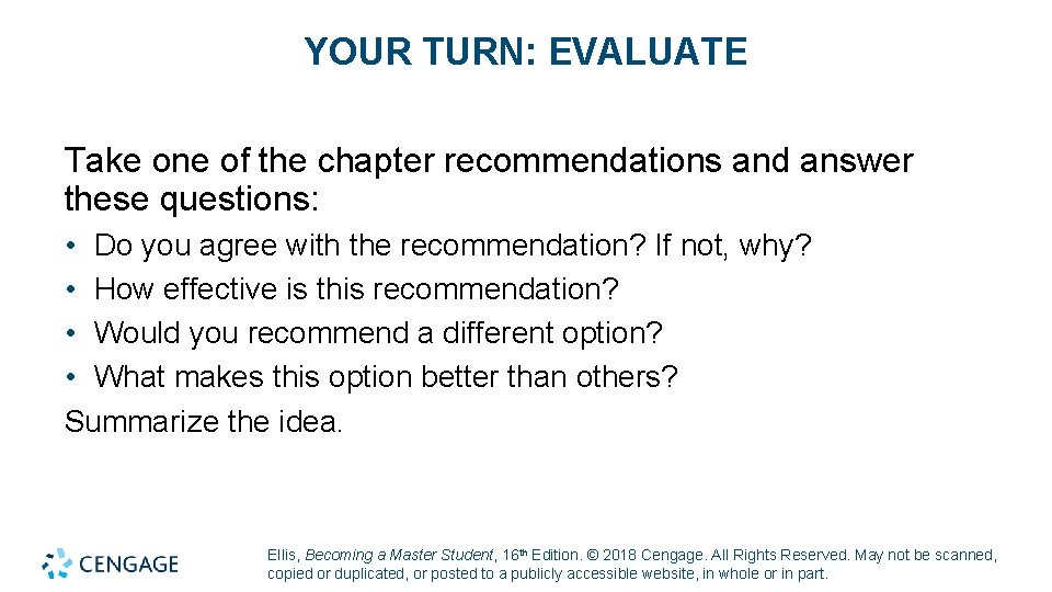 YOUR TURN: EVALUATE Take one of the chapter recommendations and answer these questions: •