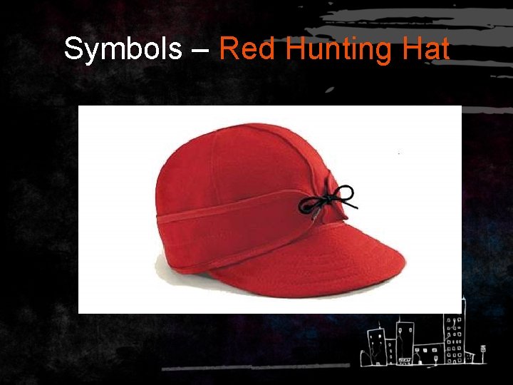 Symbols – Red Hunting Hat 