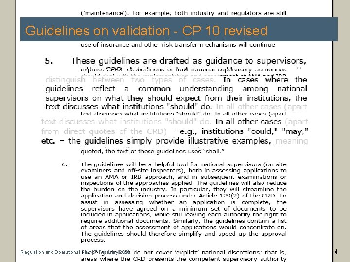 Guidelines on validation - CP 10 revised Regulation and Operational Risk | 7 February