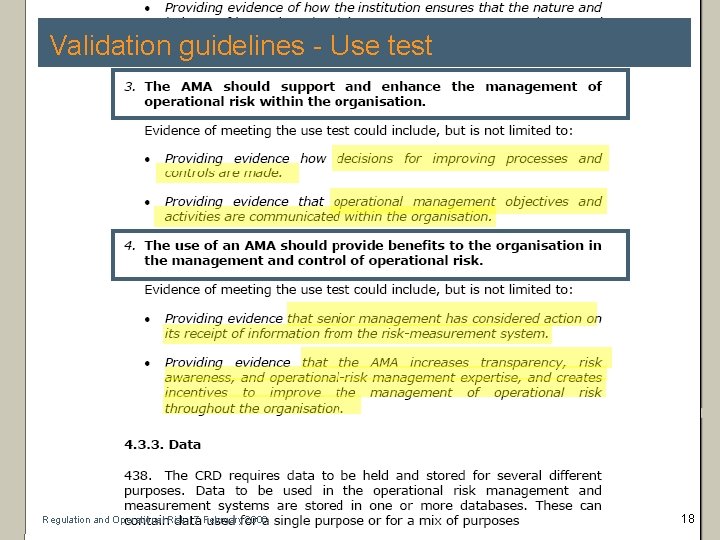 Validation guidelines - Use test Regulation and Operational Risk | 7 February 2006 18