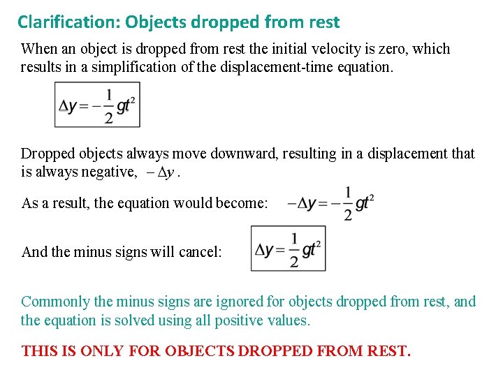 Clarification: Objects dropped from rest When an object is dropped from rest the initial