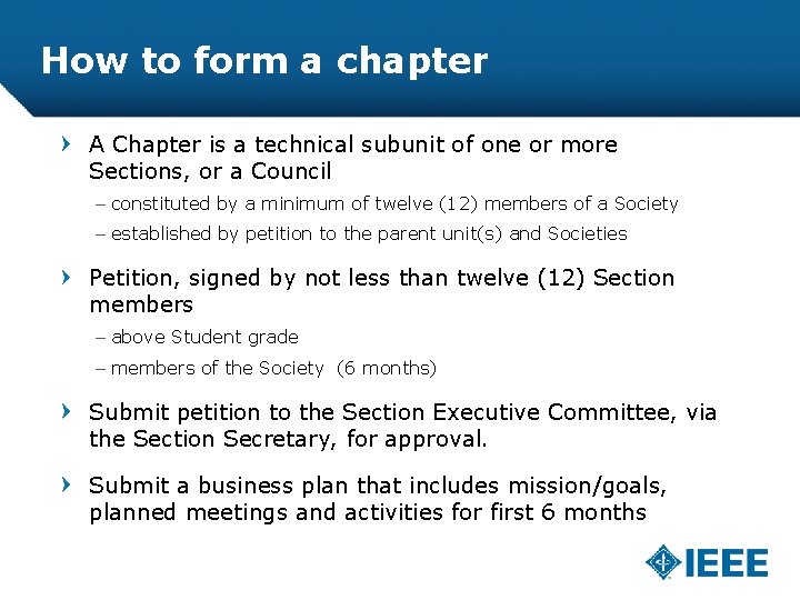 How to form a chapter A Chapter is a technical subunit of one or