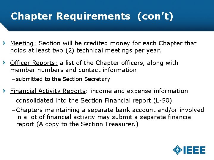 Chapter Requirements (con’t) Meeting: Section will be credited money for each Chapter that holds