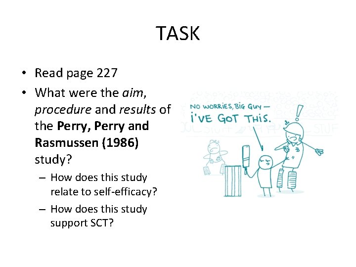 TASK • Read page 227 • What were the aim, procedure and results of