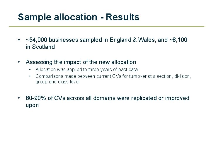 Sample allocation - Results • ~54, 000 businesses sampled in England & Wales, and