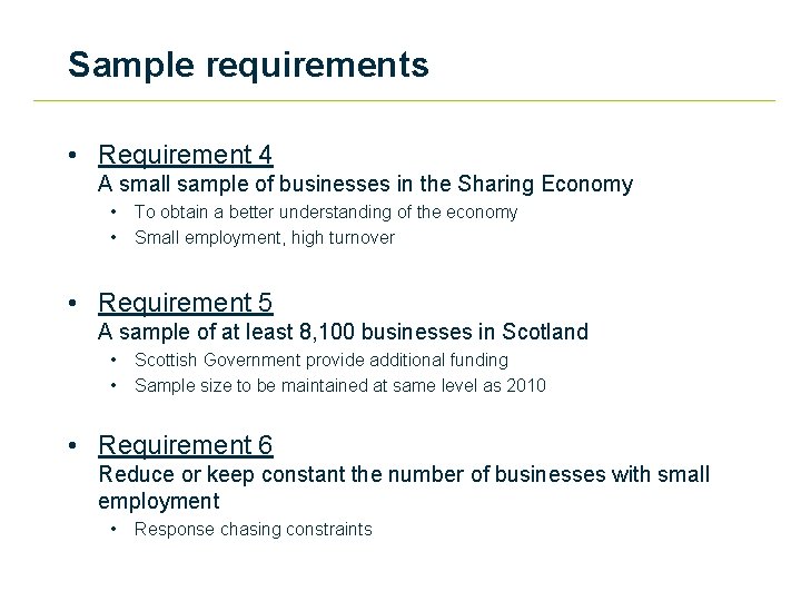 Sample requirements • Requirement 4 A small sample of businesses in the Sharing Economy