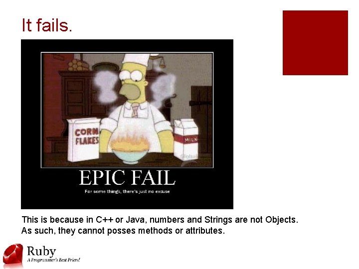 It fails. This is because in C++ or Java, numbers and Strings are not
