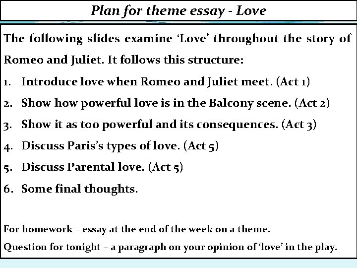 Plan for theme essay - Love The following slides examine ‘Love’ throughout the story