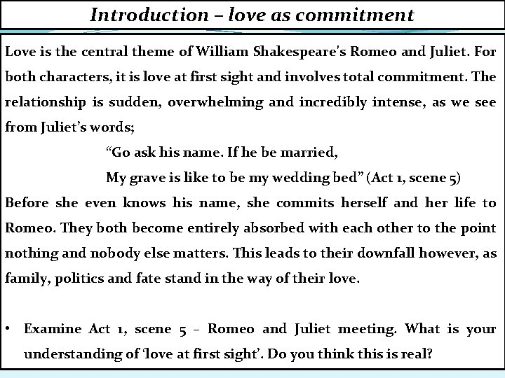 Introduction – love as commitment Love is the central theme of William Shakespeare's Romeo