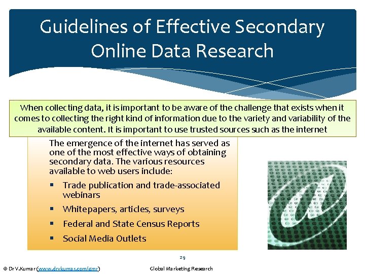 Guidelines of Effective Secondary Online Data Research When collecting data, it is important to