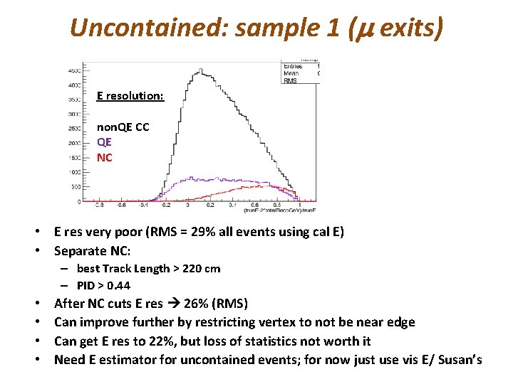 Uncontained: sample 1 (m exits) E resolution: non. QE CC QE NC • E