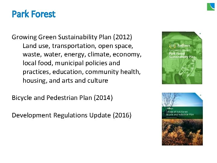 Park Forest Growing Green Sustainability Plan (2012) Land use, transportation, open space, waste, water,