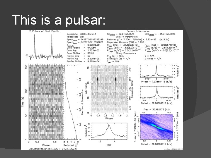 This is a pulsar: 