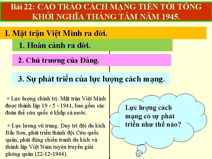 Bài 22: CAO TRÀO CÁCH MẠNG TIẾN TỚI TỔNG KHỞI NGHĨA THÁNG TÁM NĂM