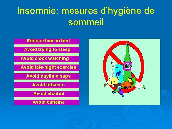 Insomnie: mesures d’hygiène de sommeil 