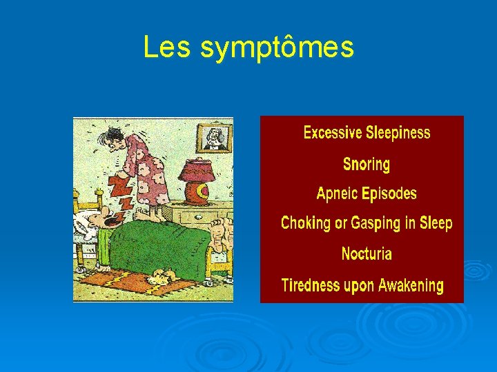 Les symptômes 