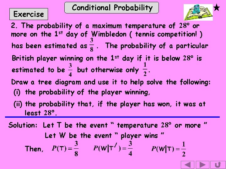 Conditional Probability Exercise 2. The probability of a maximum temperature of 28 or more